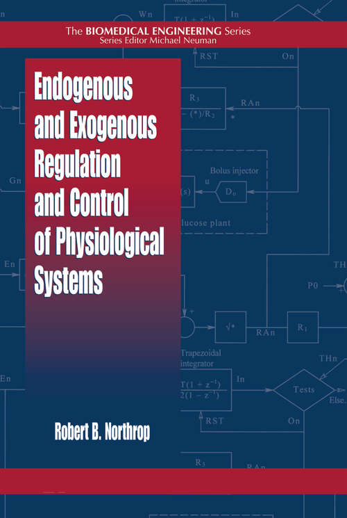 Book cover of Endogenous and Exogenous Regulation and Control of Physiological Systems