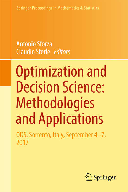 Book cover of Optimization and Decision Science: ODS, Sorrento, Italy, September 4-7, 2017 (Springer Proceedings in Mathematics & Statistics #217)