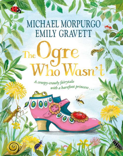 Book cover of The Ogre Who Wasn't: A wild and funny fairy tale from the bestselling duo