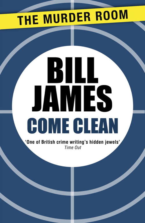 Book cover of Come Clean (Harpur and Iles #5)