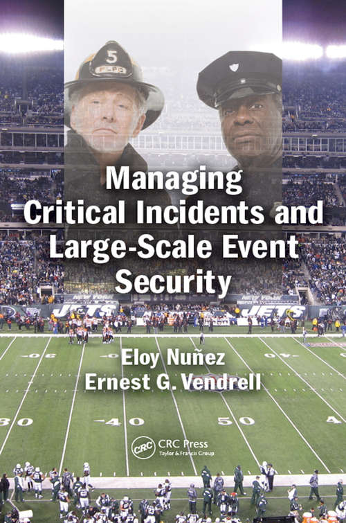 Book cover of Managing Critical Incidents and Large-Scale Event Security