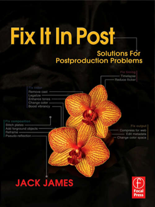 Book cover of Fix It In Post: Solutions for Postproduction Problems