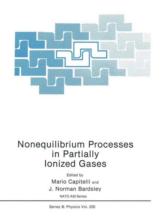 Book cover of Nonequilibrium Processes in Partially Ionized Gases (1990) (Nato Science Series B: #220)