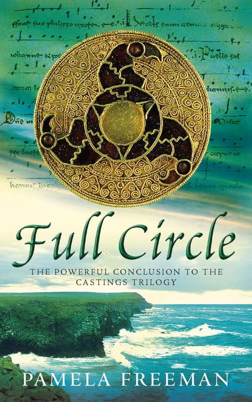 Book cover of Full Circle: The Castings trilogy: Book Three (Castings Trilogy #3)