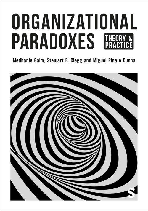 Book cover of Organizational Paradoxes: Theory and Practice