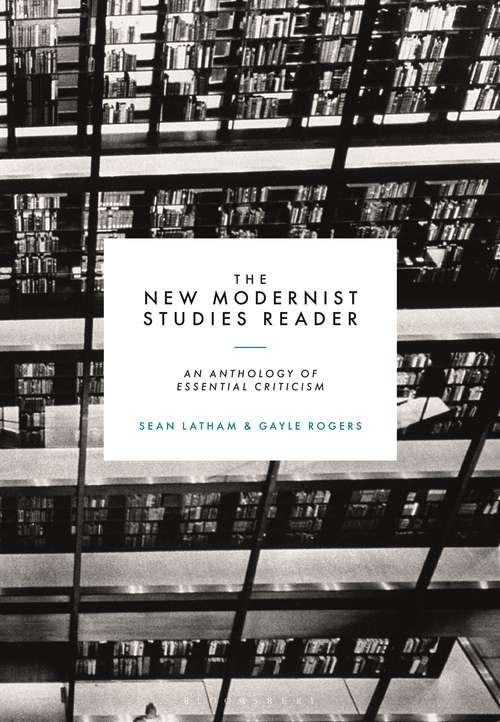 Book cover of The New Modernist Studies Reader: An Anthology of Essential Criticism