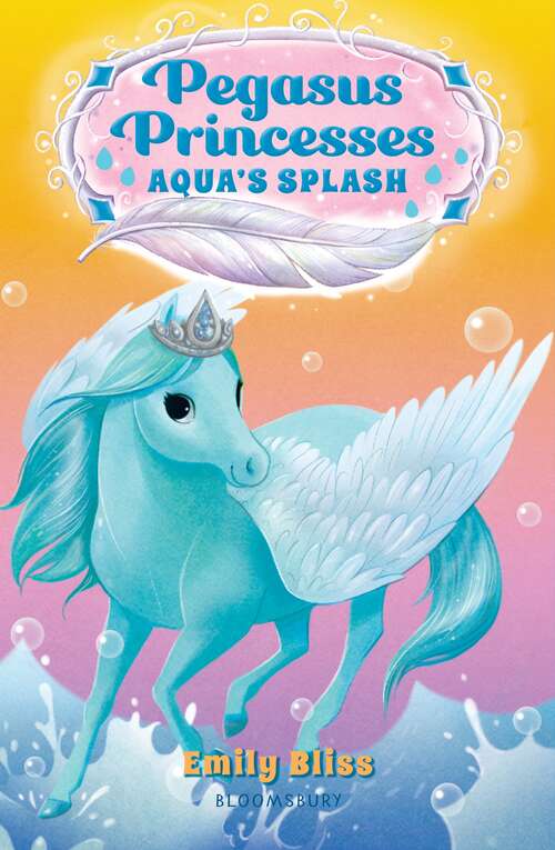 Book cover of Pegasus Princesses 2: Aqua's Splash