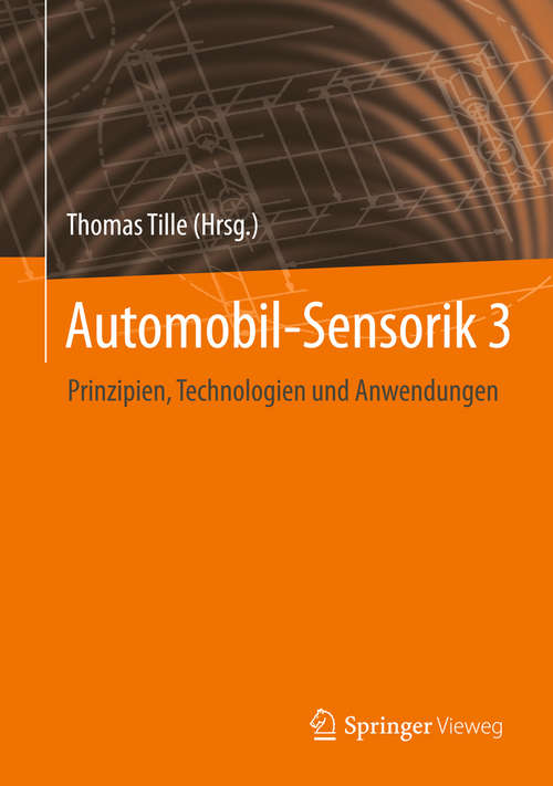Book cover of Automobil-Sensorik 3: Prinzipien, Technologien und Anwendungen (1. Aufl. 2020)