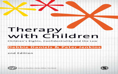 Book cover of Therapy with Children: Children's Rights, Confidentiality and the Law