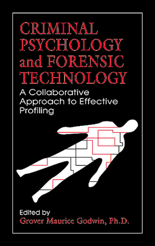 Book cover of Criminal Psychology and Forensic Technology: A Collaborative Approach to Effective Profiling