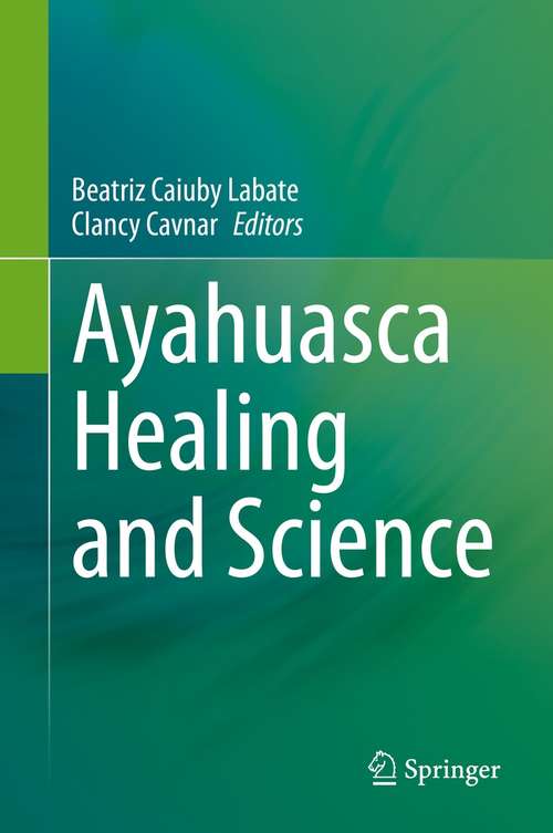 Book cover of Ayahuasca Healing and Science (1st ed. 2021)