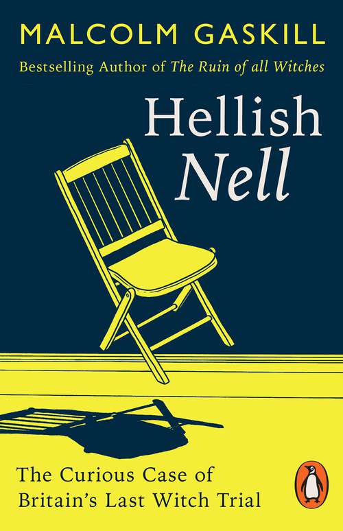 Book cover of Hellish Nell: Last of Britain's Witches