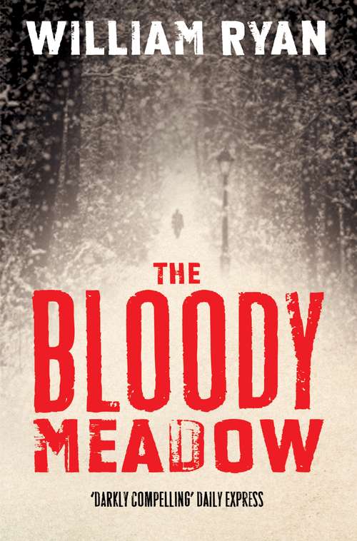 Book cover of The Bloody Meadow: Korolev Mysteries Book 2 (The Korolev Series #2)