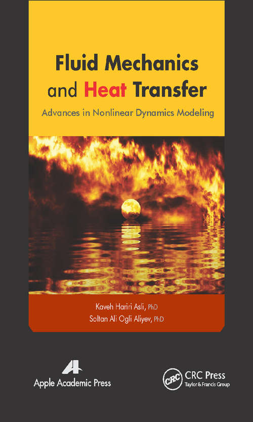 Book cover of Fluid Mechanics and Heat Transfer: Advances in Nonlinear Dynamics Modeling