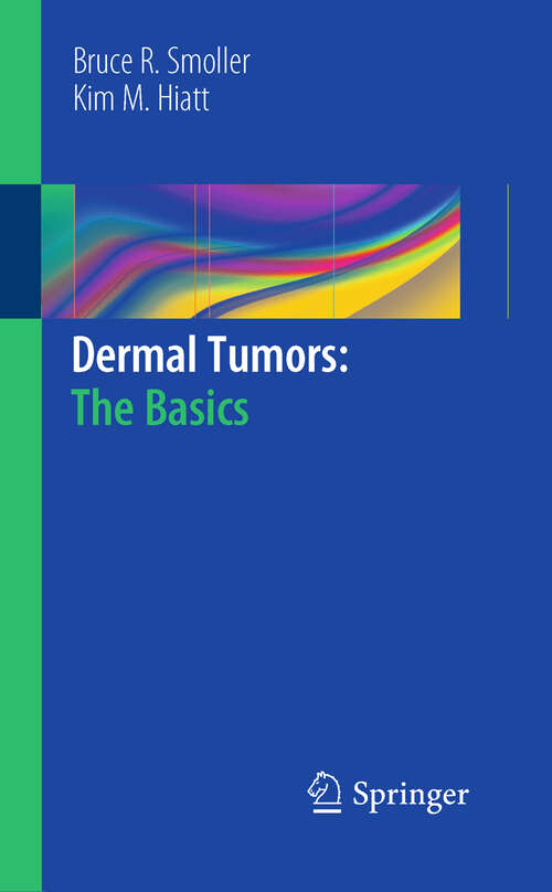 Book cover of Dermal Tumors: The Basics (2011)