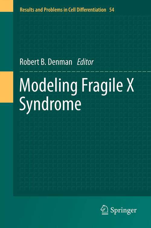 Book cover of Modeling Fragile X Syndrome (2012) (Results and Problems in Cell Differentiation #54)