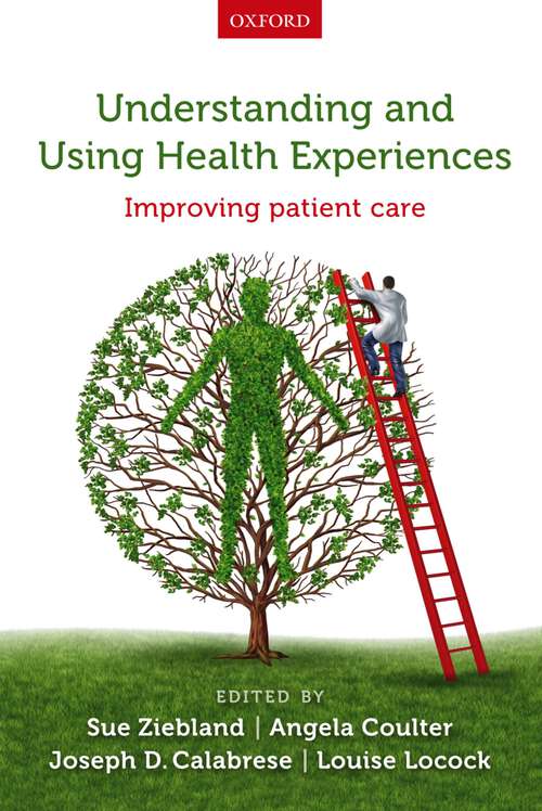 Book cover of Understanding and Using Health Experiences: Improving patient care