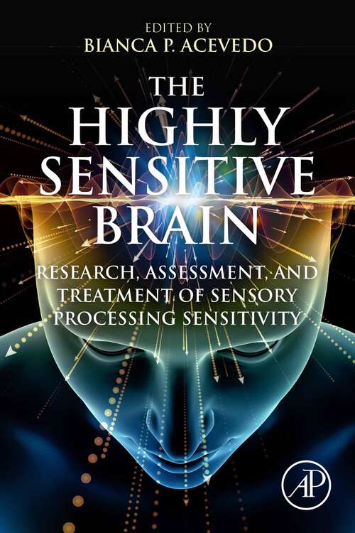 Book cover of The Highly Sensitive Brain: Research, Assessment, and Treatment of Sensory Processing Sensitivity