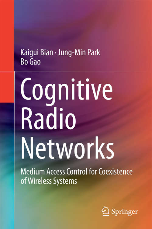 Book cover of Cognitive Radio Networks: Medium Access Control for Coexistence of Wireless Systems (2014)