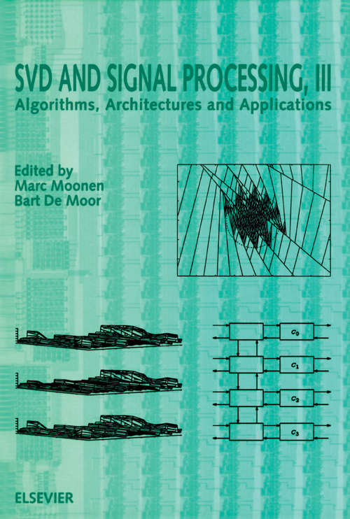 Book cover of SVD and Signal Processing, III: Algorithms, Architectures and Applications