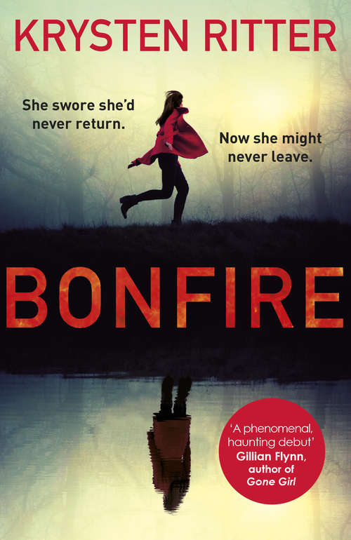 Book cover of Bonfire: The debut thriller from the star of Jessica Jones