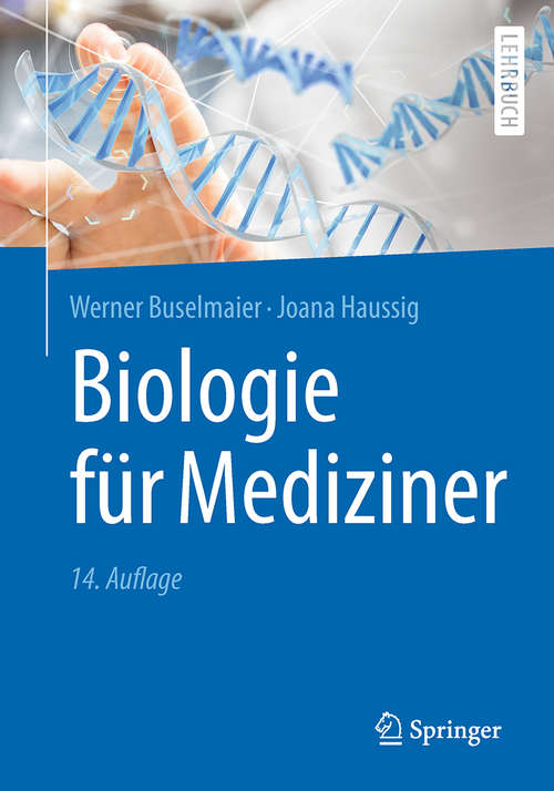 Book cover of Biologie für Mediziner (14. Aufl. 2018) (Springer-Lehrbuch)