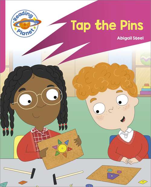 Book cover of Reading Planet: Rocket Phonics - Target Practice - Tap the Pins - Pink A