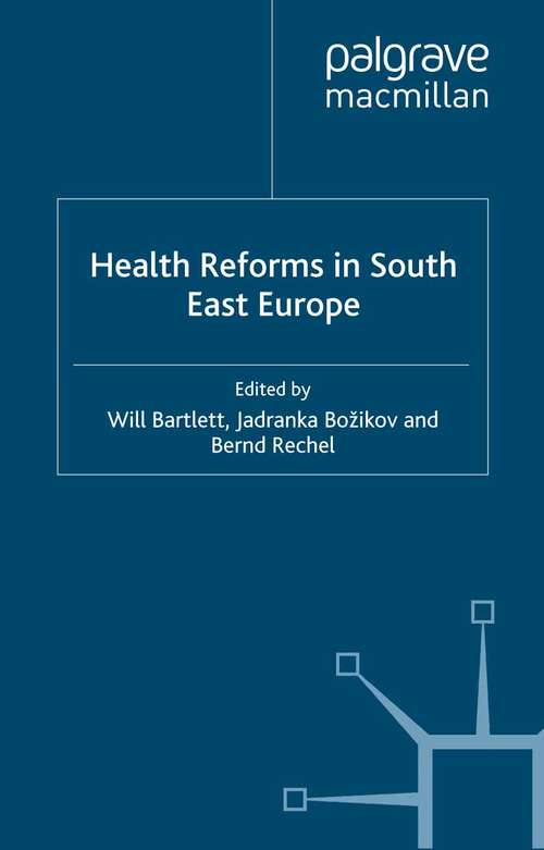 Book cover of Health Reforms in South-East Europe (2012) (New Perspectives on South-East Europe)