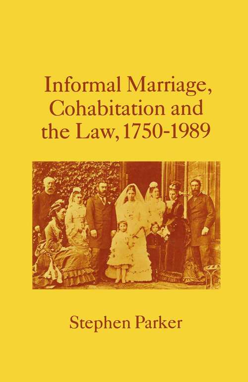 Book cover of Informal Marriage, Cohabitation and the Law 1750–1989 (1st ed. 1990)