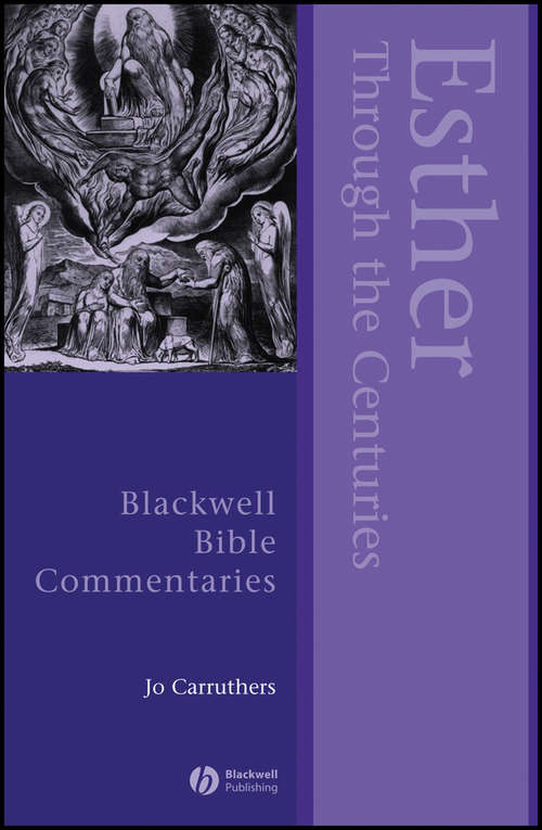 Book cover of Esther Through the Centuries (Wiley Blackwell Bible Commentaries)