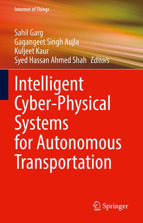 Book cover of Intelligent Cyber-Physical Systems for Autonomous Transportation (1st ed. 2022) (Internet of Things)