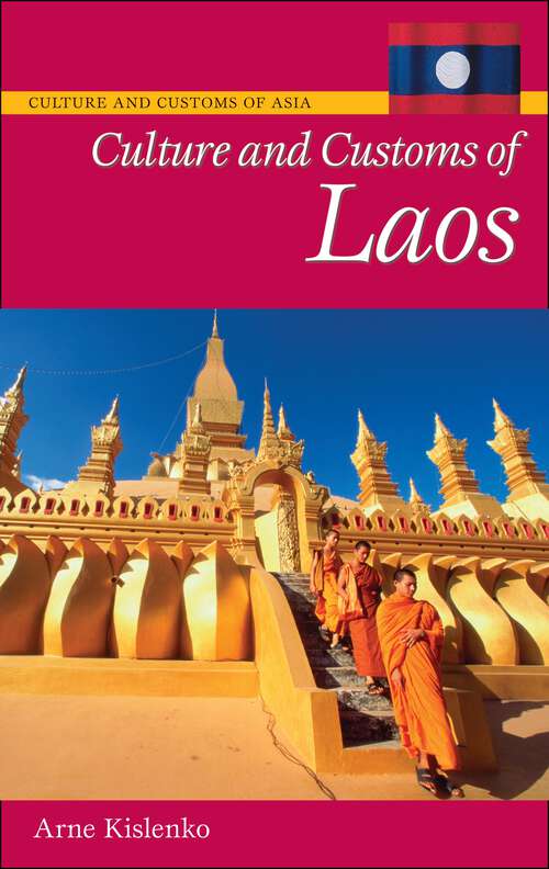 Book cover of Culture and Customs of Laos (Culture and Customs of Asia)