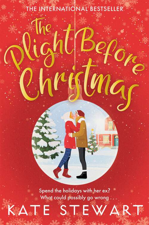 Book cover of The Plight Before Christmas: The Ultimate Feel Good Festive Romance