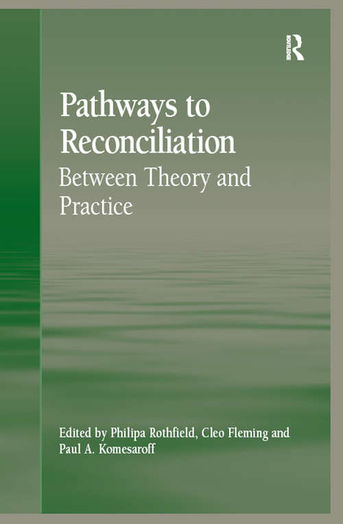 Book cover of Pathways to Reconciliation: Between Theory and Practice