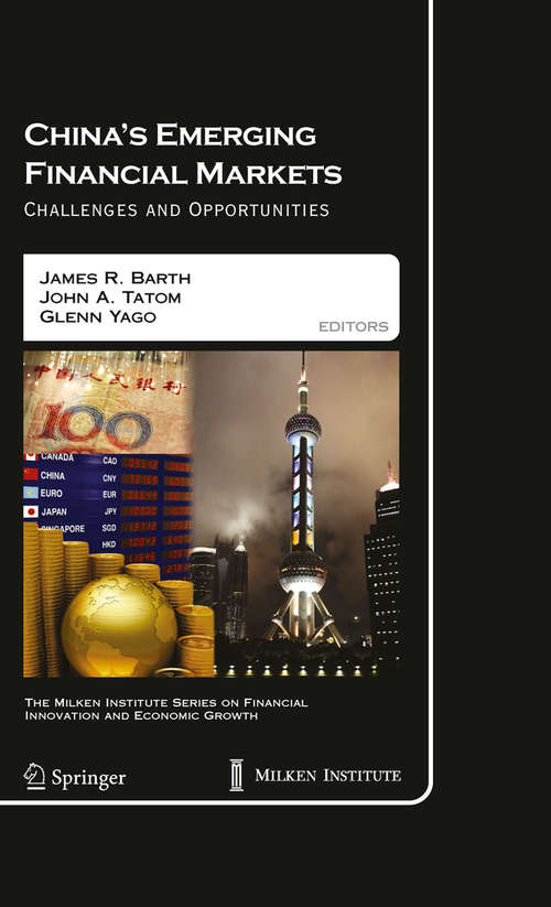 Book cover of China's Emerging Financial Markets: Challenges and Opportunities (2009) (The Milken Institute Series on Financial Innovation and Economic Growth #8)