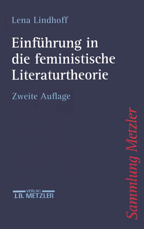 Book cover of Einführung in die feministische Literaturtheorie (2. Aufl. 2003) (Sammlung Metzler)