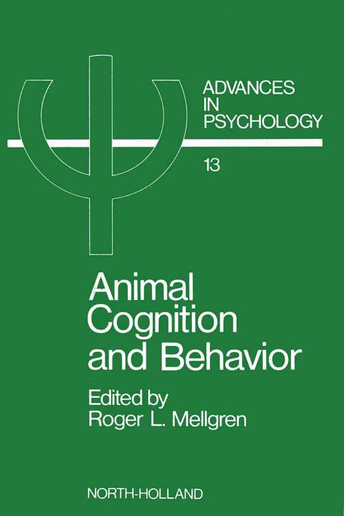 Book cover of Animal Cognition and Behavior (Advances in Psychology: Volume 13)