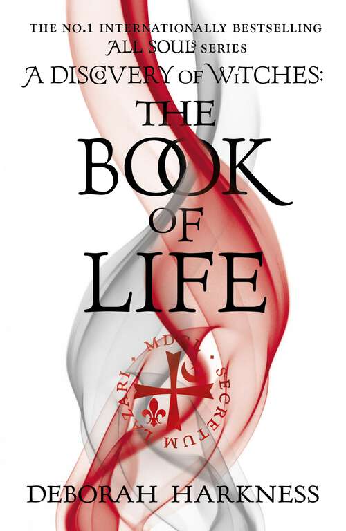 Book cover of The Book of Life: (All Souls 3) (All Souls Trilogy: Bk. 3)