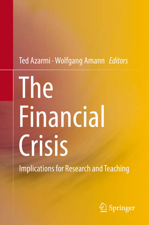 Book cover of The Financial Crisis: Implications for Research and Teaching (1st ed. 2016)