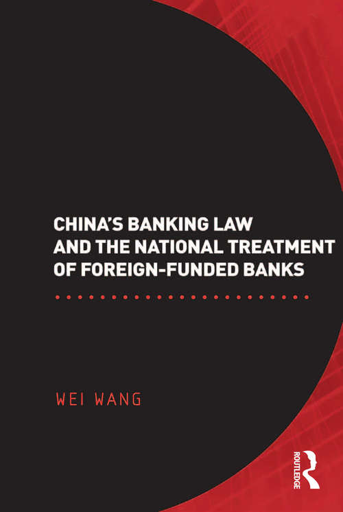 Book cover of China's Banking Law and the National Treatment of Foreign-Funded Banks