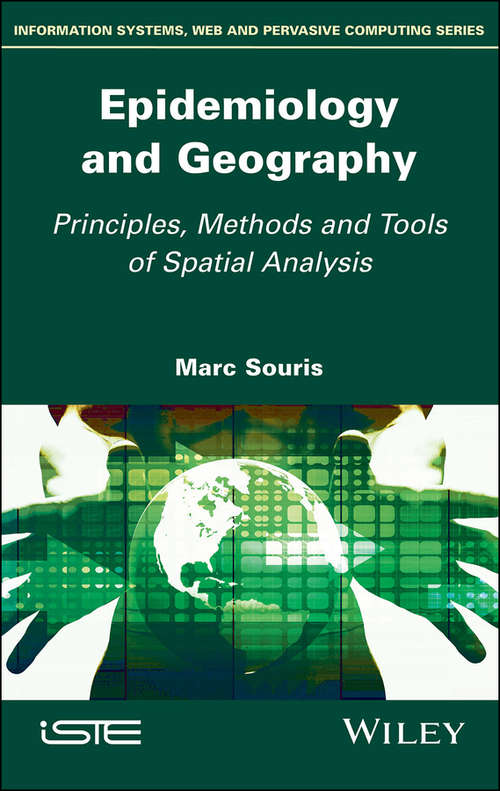 Book cover of Epidemiology and Geography: Principles, Methods and Tools of Spatial Analysis