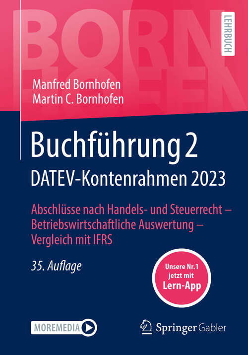 Book cover of Buchführung 2 DATEV-Kontenrahmen 2023: Abschlüsse nach Handels- und Steuerrecht — Betriebswirtschaftliche Auswertung — Vergleich mit IFRS (35. Aufl. 2024) (Bornhofen Buchführung 2 LB)