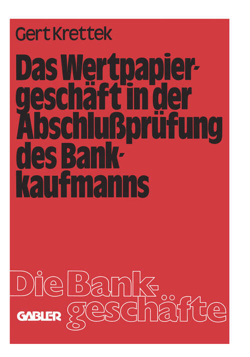 Book cover of Das Wertpapiergeschäft in der Abschlußprüfung des Bankkaufmanns (1979) (Die Bankgeschäfte #2)