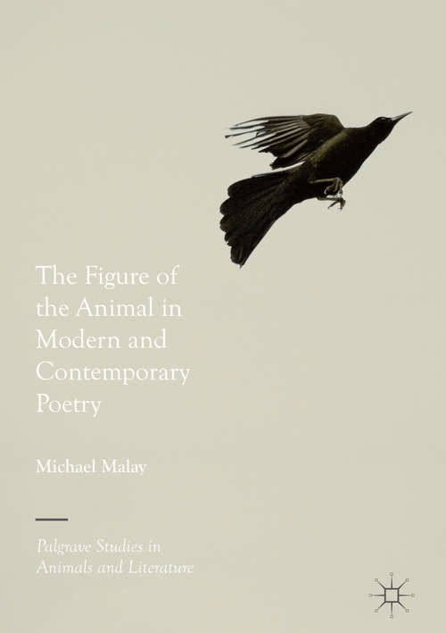 Book cover of The Figure of the Animal in Modern and Contemporary Poetry (PDF)