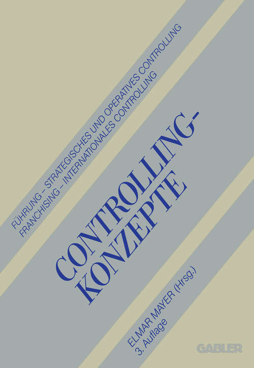 Book cover of Controlling-Konzepte: Führung — Strategisches und Operatives Controlling — Franchising — Internationales Controlling (3. Aufl. 1993)