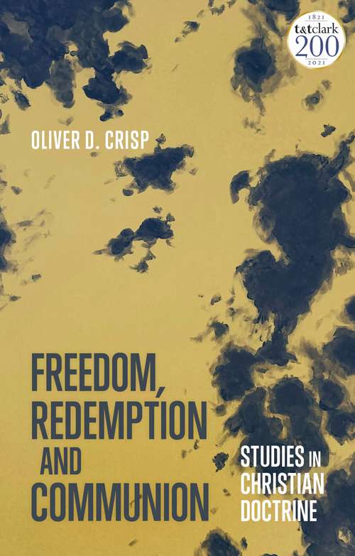 Book cover of Freedom, Redemption and Communion: Studies in Christian Doctrine