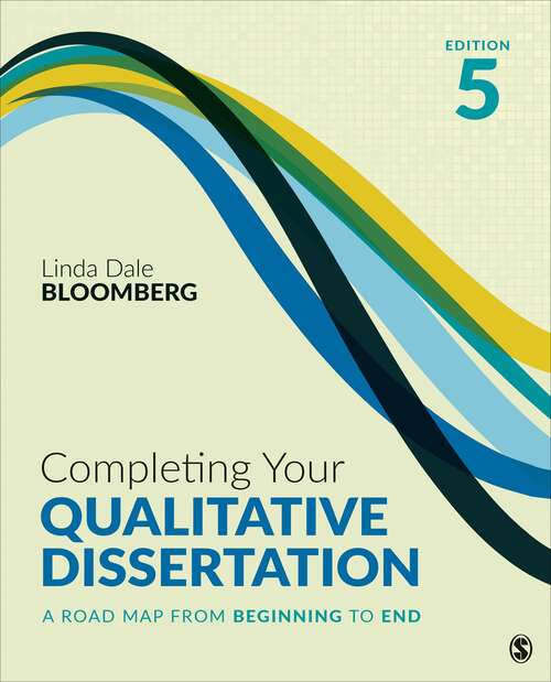 Book cover of Completing Your Qualitative Dissertation: A Road Map From Beginning to End (5)