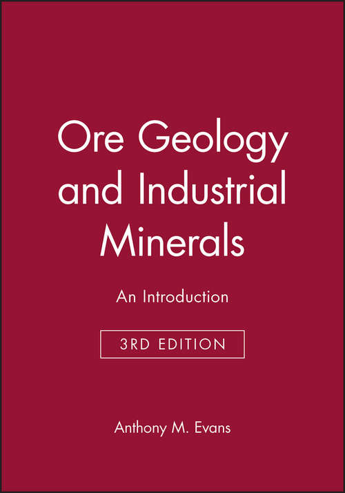 Book cover of Ore Geology and Industrial Minerals: An Introduction (3) (Geoscience Texts)
