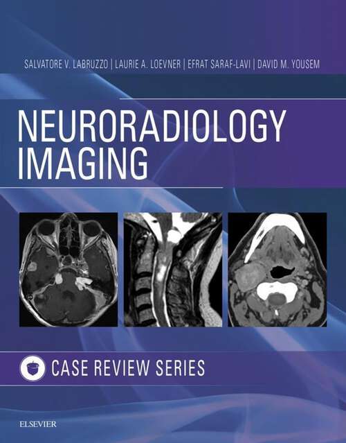 Book cover of Neuroradiology Imaging Case Review E-Book (Case Review)