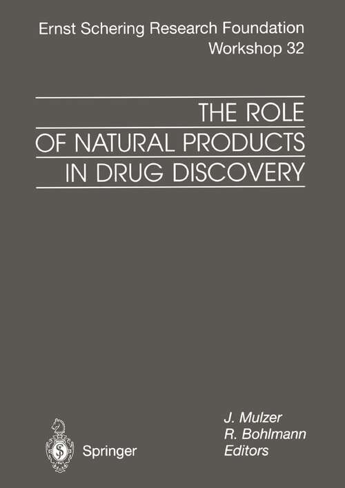 Book cover of The Role of Natural Products in Drug Discovery (2000) (Ernst Schering Foundation Symposium Proceedings #32)